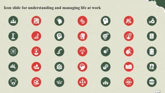 Understanding And Managing Life At Work Powerpoint Presentation Slides Impactful Designed