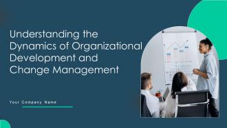 Understanding The Dynamics Of Organizational Development And Change Management CM CD