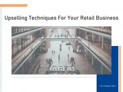 Upselling techniques for your retail business powerpoint presentation slides