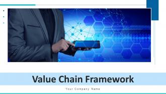 Value chain framework powerpoint ppt template bundles