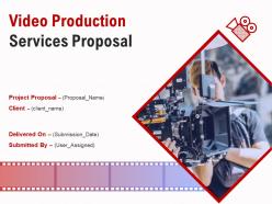 Video production services proposal powerpoint presentation slides