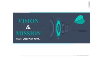 Vision and mission complete powerpoint deck with slides