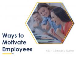 Ways To Motivate Employees Powerpoint Presentation Slides