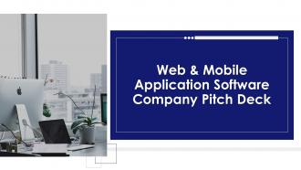 Web and mobile application software company pitch deck ppt template