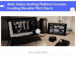 Web video hosting platform investor funding elevator pitch deck ppt template