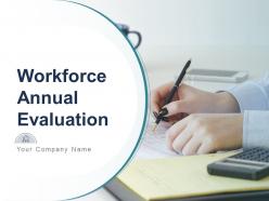 Workforce Annual Evaluation Powerpoint Presentation Slides