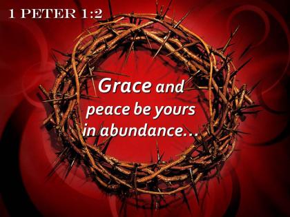 0514 1 peter 12 grace and peace be yours powerpoint church sermon