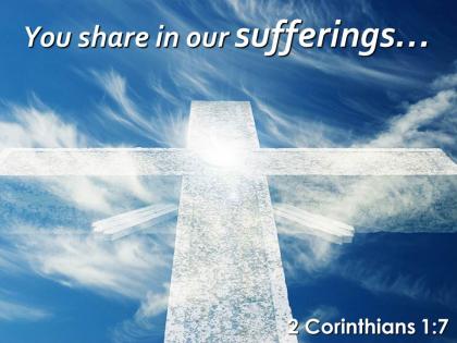 0514 2 corinthians 17 you share in our sufferings powerpoint church sermon