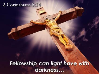 0514 2 corinthians 614 fellowship can light have with darkness powerpoint church sermon