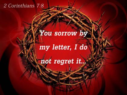 0514 2 corinthians 78 you sorrow by my powerpoint church sermon