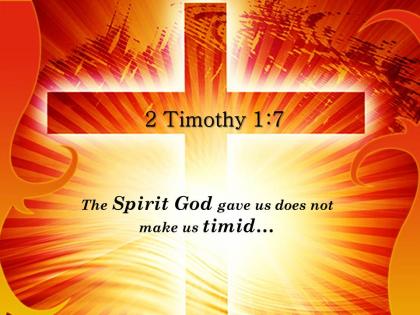 0514 2 timothy 17 the spirit god gave powerpoint church sermon