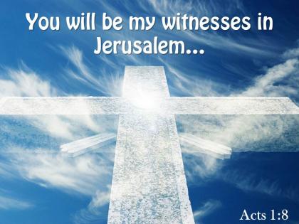 0514 acts 18 you will be my witnesses powerpoint church sermon