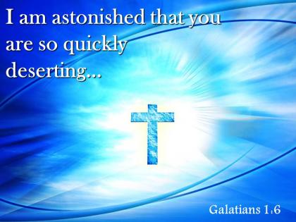 0514 galatians 16 i am astonished that you powerpoint church sermon