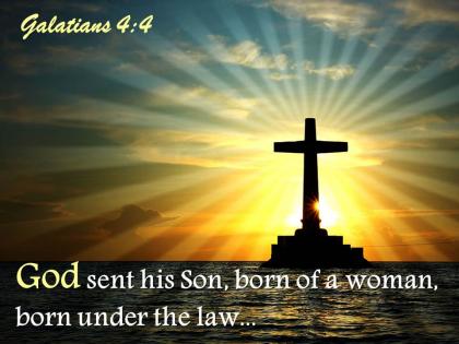 0514 galatians 44 god sent his son born powerpoint church sermon