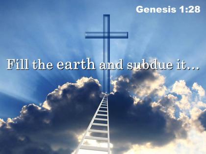 0514 genesis 128 fill the earth and subdue it powerpoint church sermon