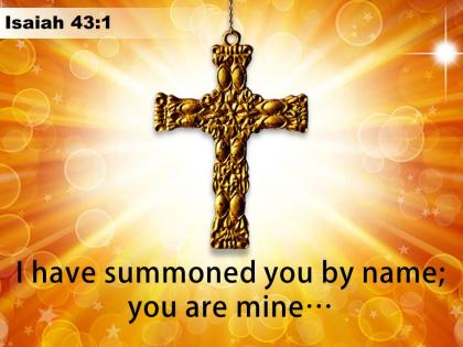 0514 isaiah 431 i have summoned you powerpoint church sermon