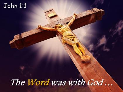 0514 john 11 the word was with god powerpoint church sermon