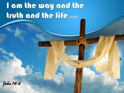 0514 john 146 i am the way and the truth powerpoint church sermon