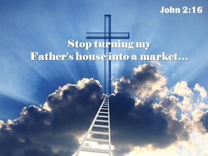 0514 john 216 stop turning my father powerpoint church sermon