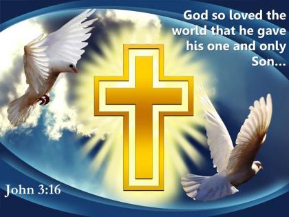 0514 john 316 god so loved the world that powerpoint church sermon