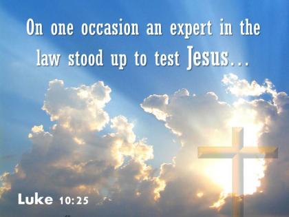 0514 luke 1025 law stood up to test jesus powerpoint church sermon