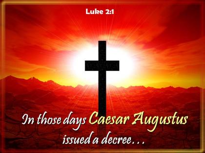 0514 luke 21 in those days caesar augustus powerpoint church sermon