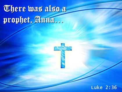 0514 luke 236 there was also a prophet powerpoint church sermon