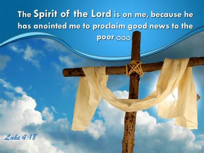 0514 luke 418 spirit of the lord is on me powerpoint church sermon