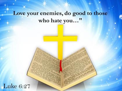 0514 luke 627 love your enemies do good powerpoint church sermon