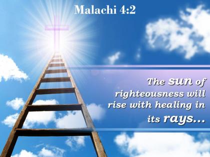 0514 malachi 42 the sun of righteousness will rise powerpoint church sermon