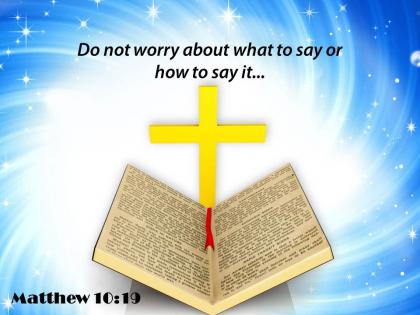 0514 matthew 1019 do not worry about what powerpoint church sermon