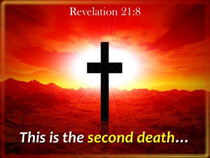 0514 revelation 218 this is the second death powerpoint church sermon