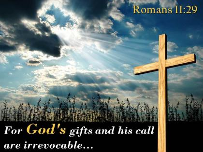 0514 romans 1129 for god gifts and his call powerpoint church sermon