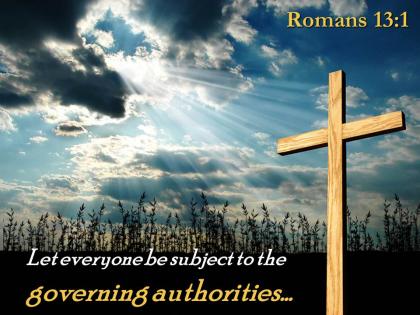 0514 romans 131 subject to the governing authorities powerpoint church sermon