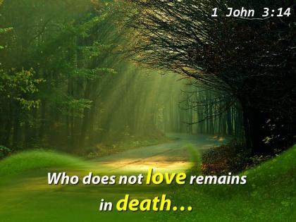 1 john 3 14 who does not love remains powerpoint church sermon