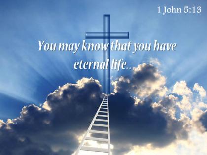 1 john 5 13 you may know that you have powerpoint church sermon