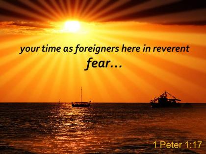 1 peter 1 17 your time as foreigners here powerpoint church sermon