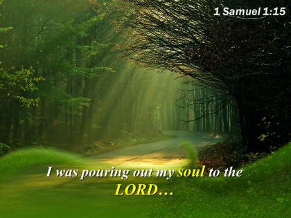 1 samuel 1 15 i was pouring out my soul powerpoint church sermon