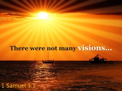 1 samuel 3 1 there were not many visions powerpoint church sermon