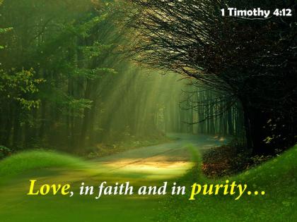 1 timothy 4 12 love in faith and in purity powerpoint church sermon