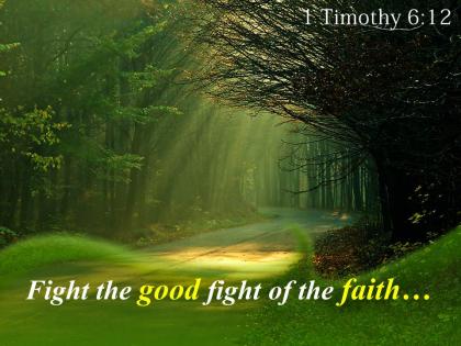 1 timothy 6 12 fight the good fight powerpoint church sermon