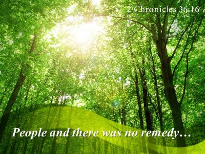 2 chronicles 36 16 people and there was no remedy powerpoint church sermon