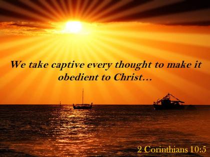 2 corinthians 10 5 we take captive every thought powerpoint church sermon