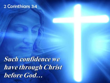 2 corinthians 3 4 we have through christ powerpoint church sermon