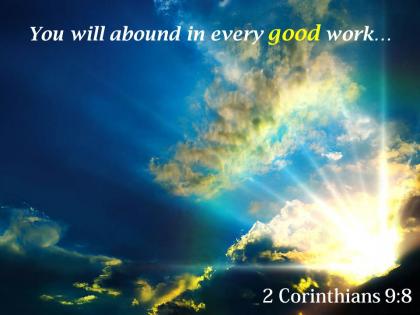 2 corinthians 9 8 you will abound in every powerpoint church sermon