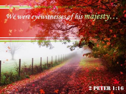 2 peter 1 16 we were eyewitnesses of his majesty powerpoint church sermon