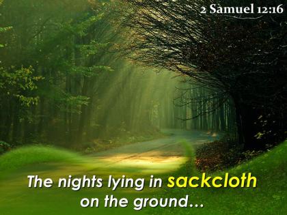 2 samuel 12 16 the nights lying in sackcloth powerpoint church sermon