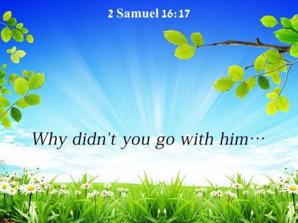 2 samuel 16 17 why didnt you powerpoint church sermon