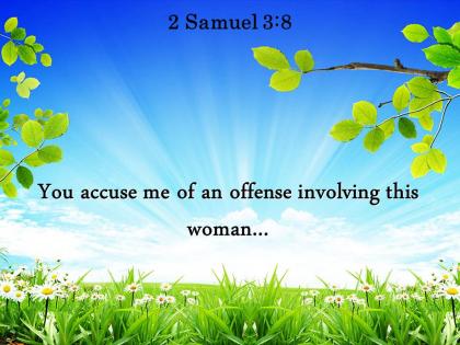 2 samuel 3 8 you accuse me of an offense powerpoint church sermon