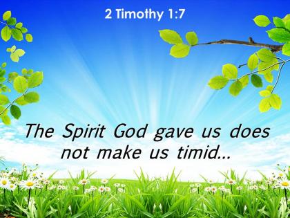 2 timothy 1 7 the spirit god gave us powerpoint church sermon